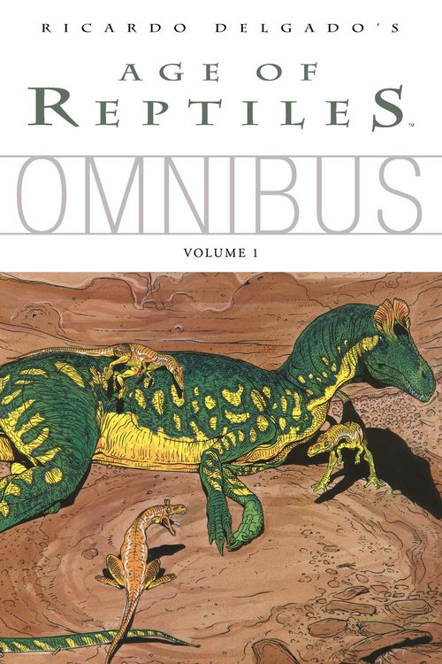 Produktbild: Age of Reptiles Omnibus: Volume 1