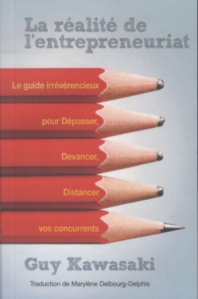 Produktbild: La Realite De L Entrepreneuriat; Le Guide Irreverencieux Pour