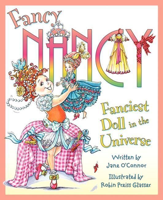 Produktbild: Fancy Nancy: Fanciest Doll in the Universe