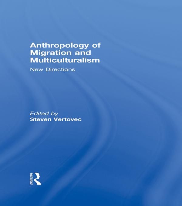 Produktbild: Anthropology of Migration and Multiculturalism