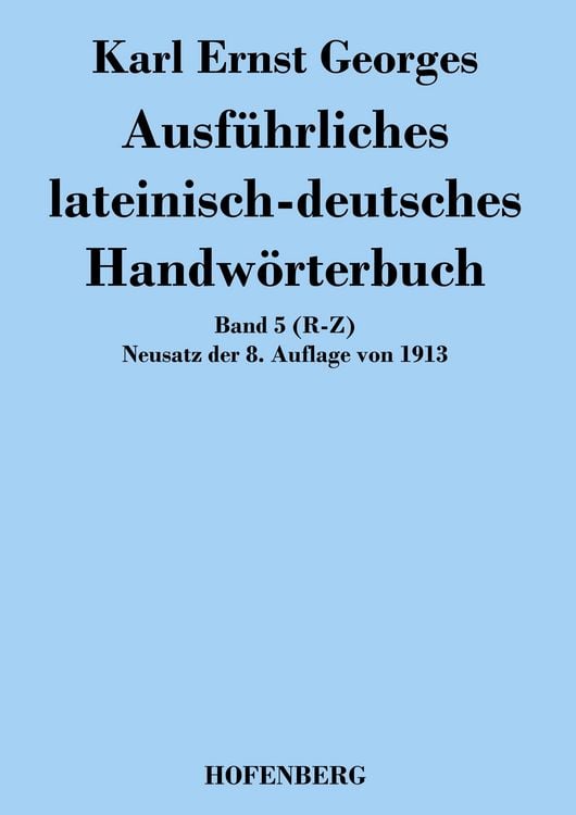 Produktbild: Ausf&uuml;hrliches lateinisch-deutsches Handw&ouml;rterbuch