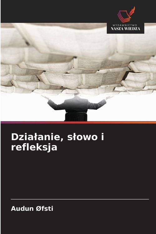 Produktbild: Dzia&iquest;anie, s&iquest;owo i refleksja