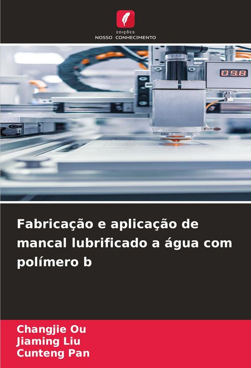 Produktbild: Fabrica&ccedil;&atilde;o e aplica&ccedil;&atilde;o de mancal lubrificado a &aacute;gua com pol&iacute;mero b