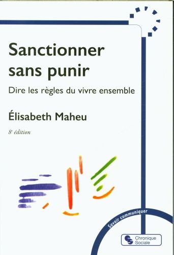 Produktbild: Sanctionner sans punir : dire les r&egrave;gles pour vivre ensemble