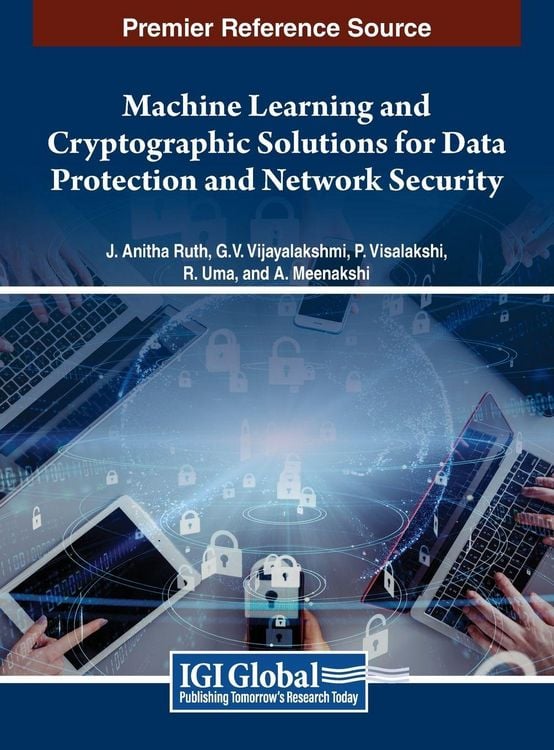 Produktbild: Machine Learning and Cryptographic Solutions for Data Protection and Network Security