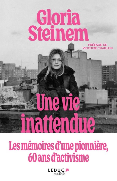 Produktbild: Une vie inattendue : les m&eacute;moires d'une pionni&egrave;re, 60 ans d'activisme