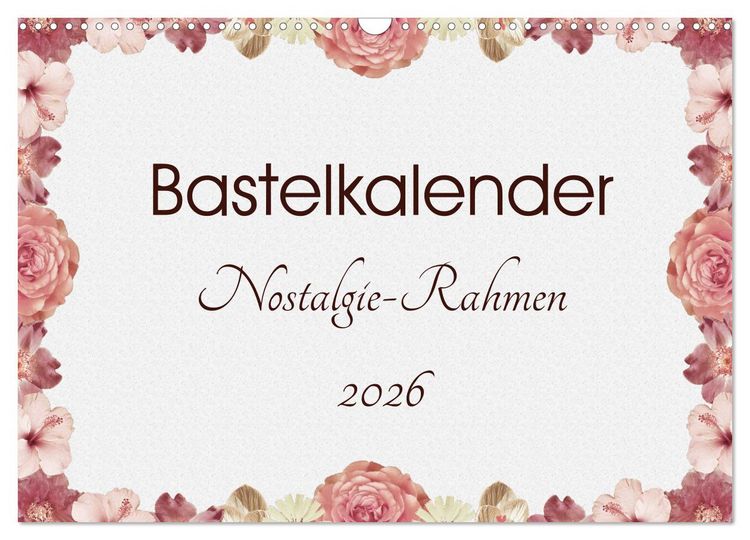 Produktbild: Bastelkalender Nostalgie-Rahmen 2026 (Wandkalender 2026 DIN A3 quer), CALVENDO Monatskalender