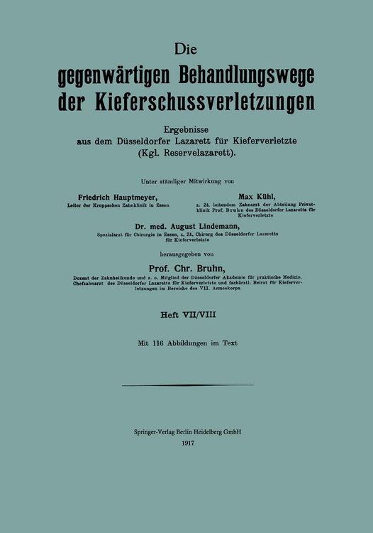 Produktbild: Die Gegenw&auml;rtigen Behandlungswege der Kieferschussverletzungen