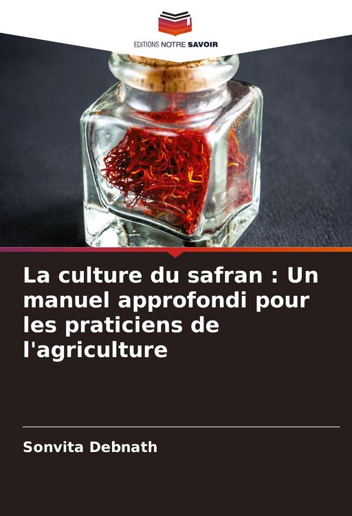 Produktbild: La culture du safran : Un manuel approfondi pour les praticiens de l'agriculture