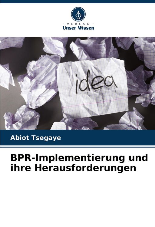 Produktbild: BPR-Implementierung und ihre Herausforderungen