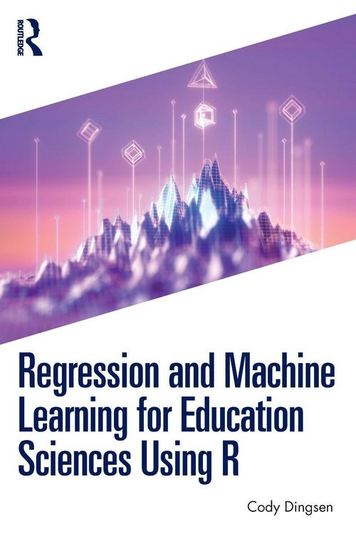 Produktbild: Regression and Machine Learning for Education Sciences Using R