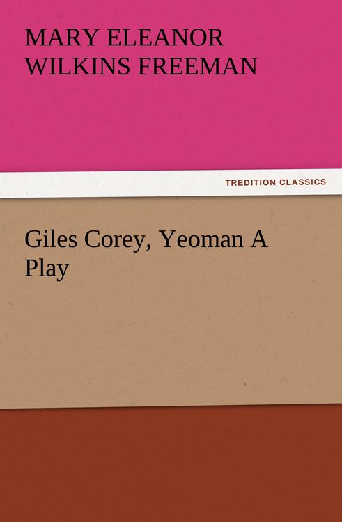 Produktbild: Giles Corey, Yeoman A Play