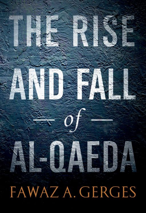 Produktbild: The Rise and Fall of Al-Qaeda
