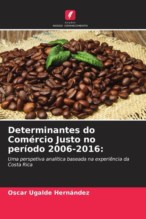 Produktbild: Determinantes do Com&eacute;rcio Justo no per&iacute;odo 2006-2016: