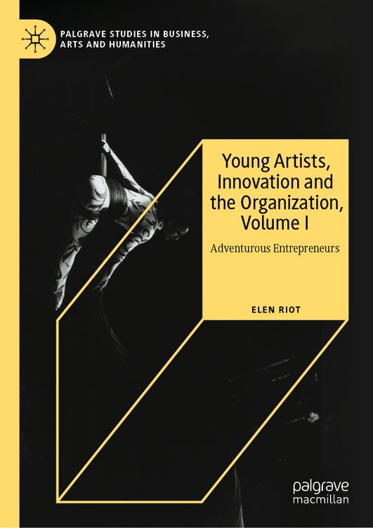 Produktbild: Young Artists, Innovation and the Organization, Volume I