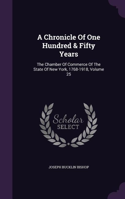 Produktbild: A Chronicle Of One Hundred & Fifty Years
