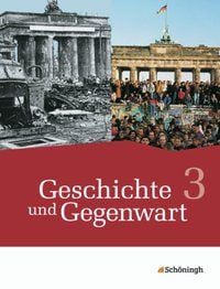 Produktbild: Geschichte und Gegenwart - Geschichtswerk f&uuml;r differenzierende Schulformen in Nordrhein-Westfalen u.a.