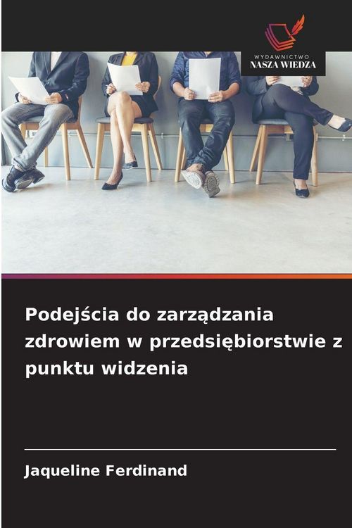 Produktbild: Podej&iquest;cia do zarz&iquest;dzania zdrowiem w przedsi&iquest;biorstwie z punktu widzenia