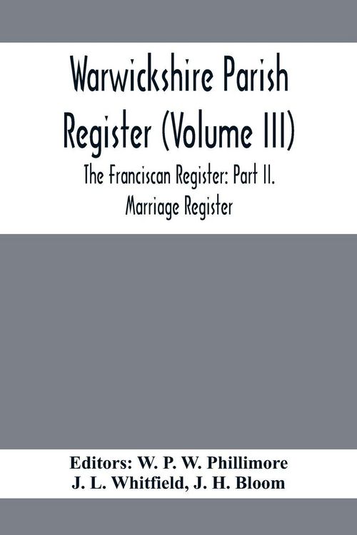 Produktbild: Warwickshire Parish Register (Volume Iii) The Franciscan Register