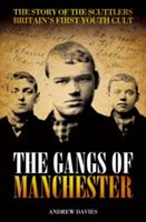 Produktbild: Davies, A: Gangs of Manchester