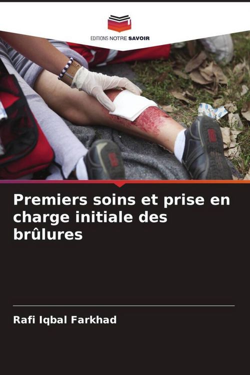 Produktbild: Premiers soins et prise en charge initiale des br&ucirc;lures