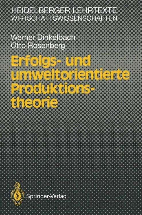 Produktbild: Erfolgs- und umweltorientierte Produktionstheorie