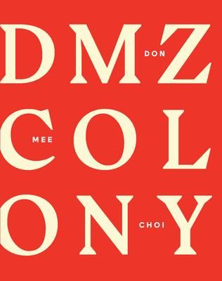 Produktbild: Choi, D: DMZ Colony