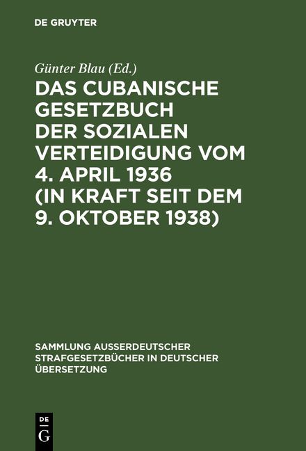 Produktbild: Das cubanische Gesetzbuch der sozialen Verteidigung vom 4. April 1936 (in Kraft seit dem 9. Oktober 1938)