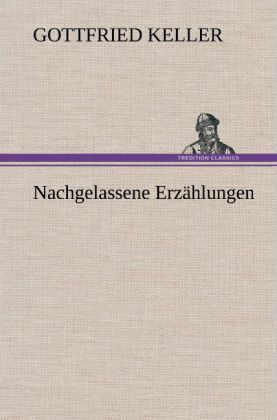 Produktbild: Nachgelassene Erz&auml;hlungen
