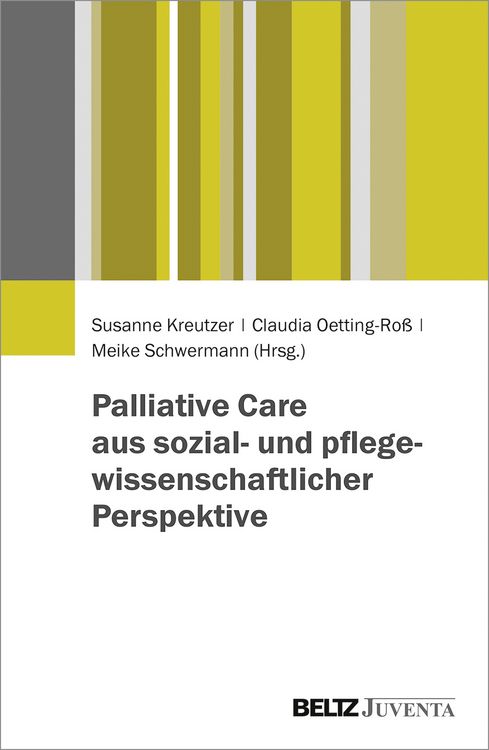Produktbild: Palliative Care aus sozial- und pflegewissenschaftlicher Perspektive