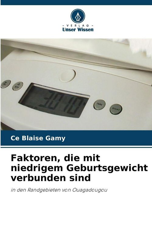 Produktbild: Faktoren, die mit niedrigem Geburtsgewicht verbunden sind