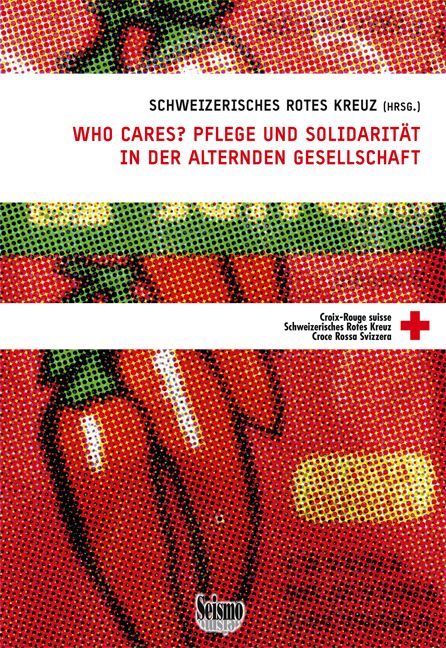 Produktbild: Who cares? Pflege und Solidarit&auml;t in der alternden Gesellschaft