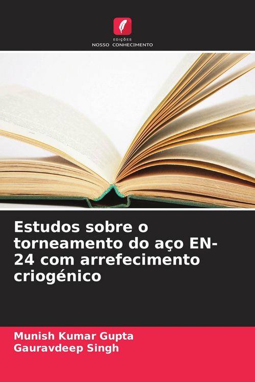 Produktbild: Estudos sobre o torneamento do a&ccedil;o EN-24 com arrefecimento criog&eacute;nico