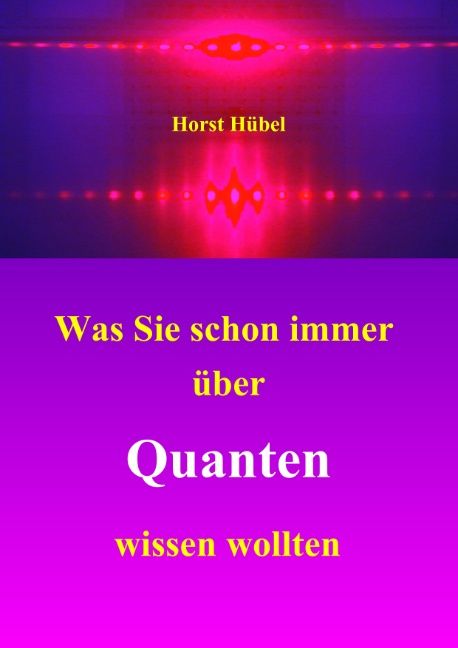 Produktbild: Was Sie schon immer &uuml;ber Quanten wissen wollten