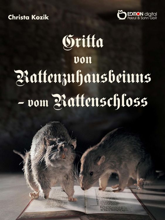 Produktbild: Gritta von Rattenzuhausbeiuns - vom Rattenschloss