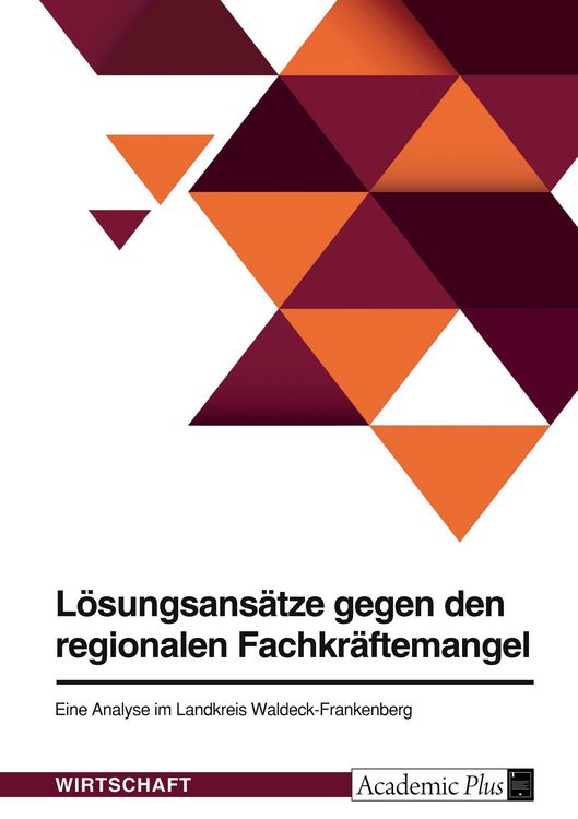 Produktbild: L&ouml;sungsans&auml;tze gegen den regionalen Fachkr&auml;ftemangel