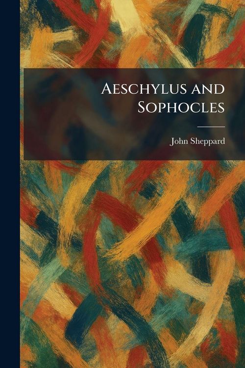 Produktbild: Aeschylus and Sophocles