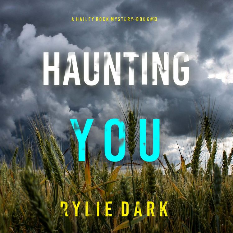 Produktbild: Haunting You (A Hailey Rock FBI Suspense Thriller&mdash;Book 13)