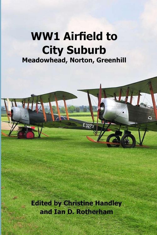 Produktbild: WW1 Airfield to City Suburb. Meadowhead, Norton, Greenhill