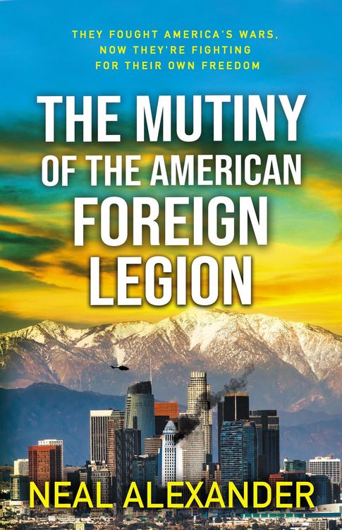 Produktbild: The Mutiny of the American Foreign Legion (Rebels of the American Hemisphere, #1)