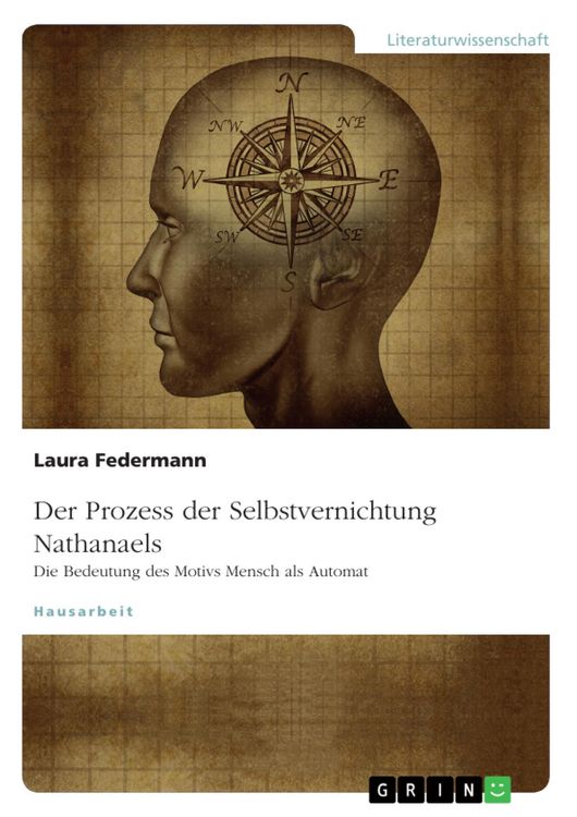 Produktbild: Der Prozess der Selbstvernichtung Nathanaels. Die Bedeutung des Motivs Mensch als Automat