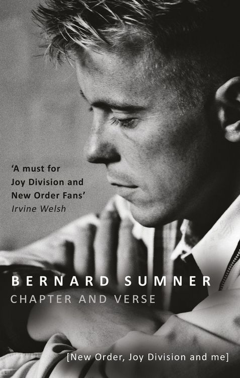Produktbild: Chapter and Verse - New Order, Joy Division and Me