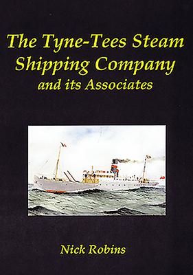 Produktbild: The Tyne-Tees Steam Shipping Company and Its Associates