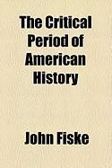 Produktbild: The Critical Period of American History