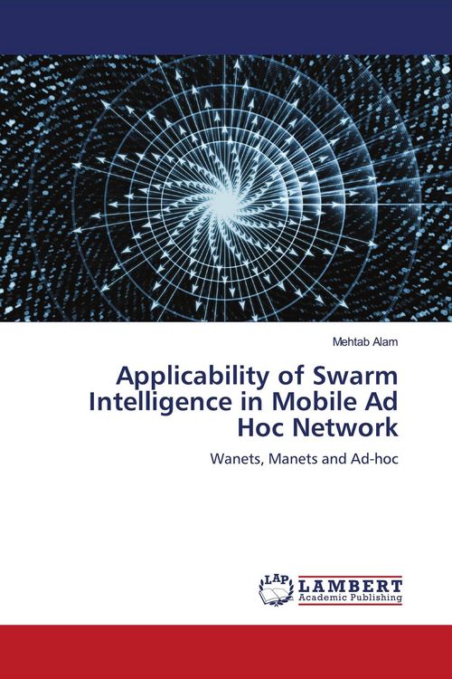Produktbild: Applicability of Swarm Intelligence in Mobile Ad Hoc Network