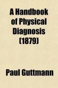 Produktbild: A Handbook of Physical Diagnosis; Comprising the Throat, Thorax, and Abdomen