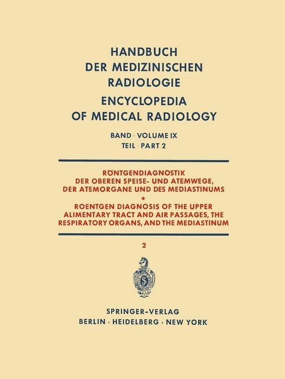 Produktbild: R&ouml;ntgendiagnostik der Oberen Speise- und Atemwege, der Atemorgane und des Mediastinums Teil 2 / Roentgen Diagnosis of the Upper Alimentary Tract and A