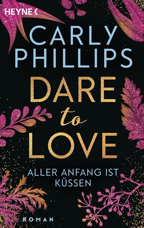 Bild vom Artikel Aller Anfang ist küssen / Dare Bd.7 vom Autor Carly Phillips