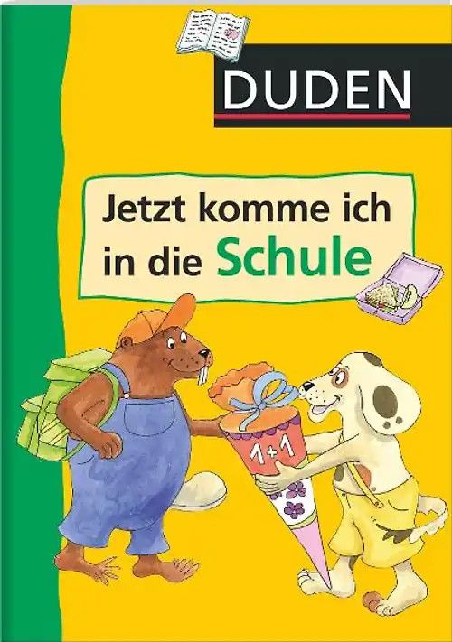 Produktbild: Duden Jetzt komme ich in die Schule!