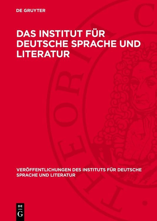 Produktbild: Das Institut f&uuml;r Deutsche Sprache und Literatur